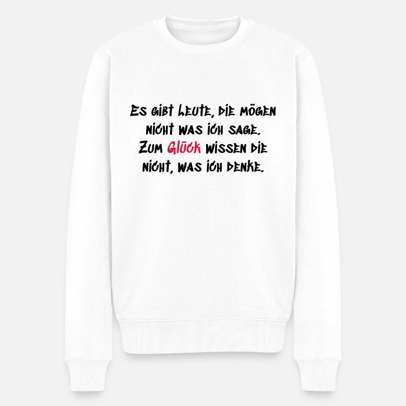 Leute mögen nicht was ich sage - Männer Premium Bio Pullover - Weiß