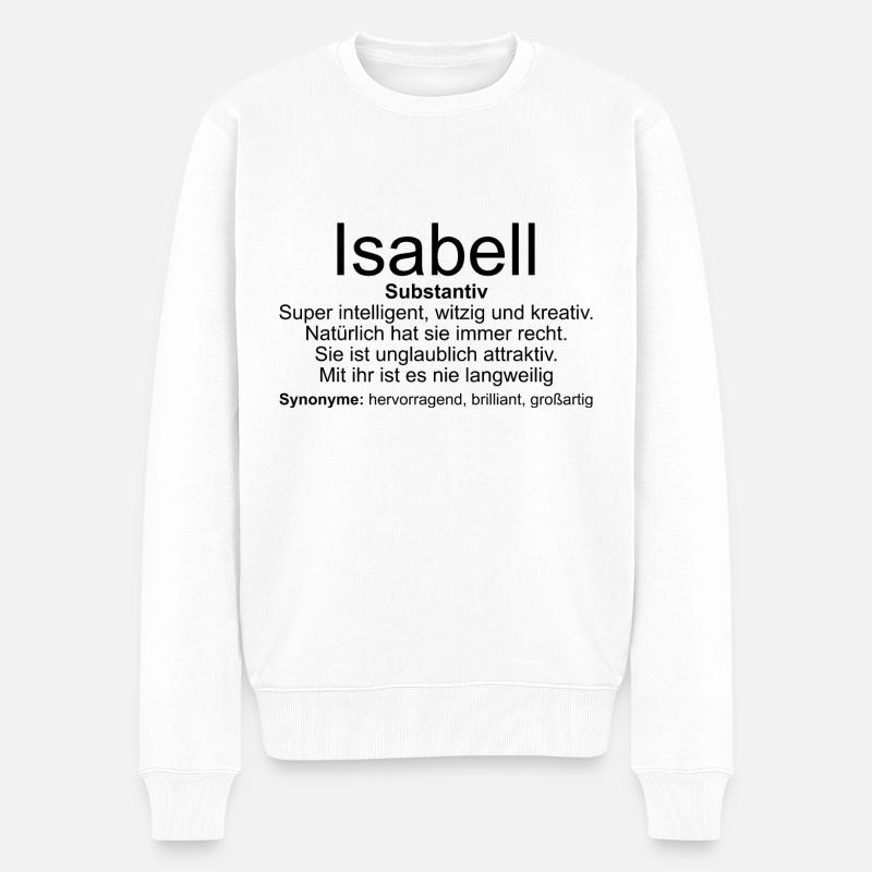 Name Definition Isabell - Männer Premium Bio Pullover - Weiß