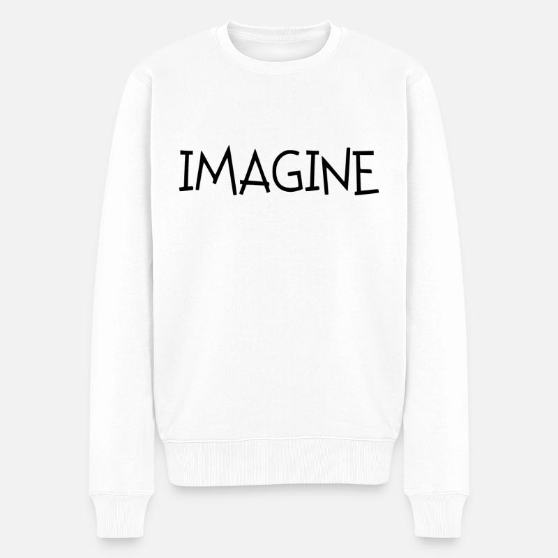 imagine Spruch Schrift - Männer Premium Bio Pullover - Weiß