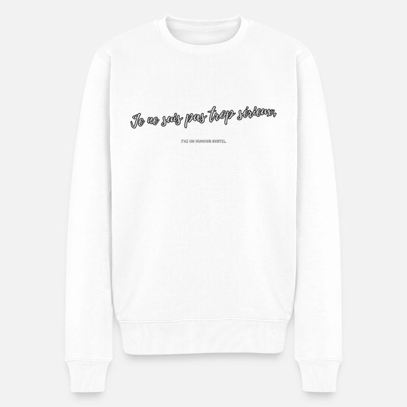 Trop sérieux - Pull Premium bio Homme - blanc