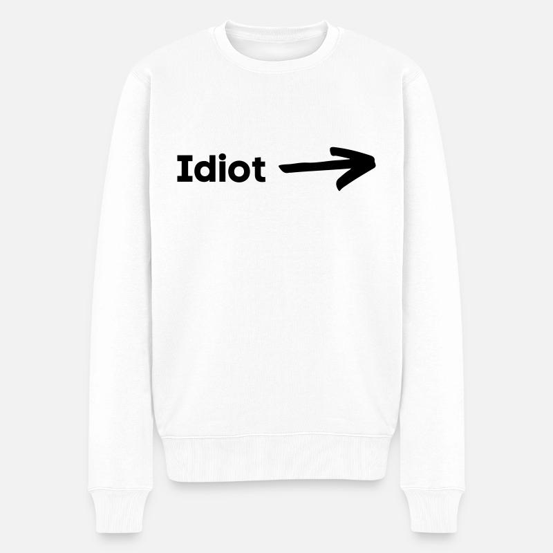 Idiot - Männer Premium Bio Pullover - Weiß