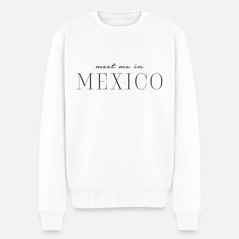 Meet me in Mexico - Mexiko - Männer Premium Bio Pullover - Weiß