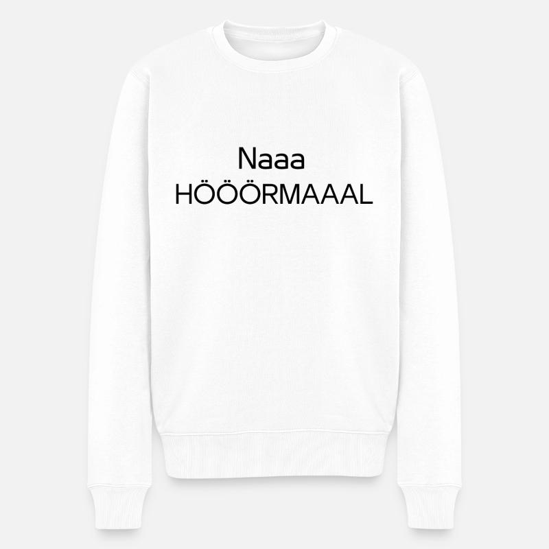 Na hörmal - Männer Premium Bio Pullover - Weiß