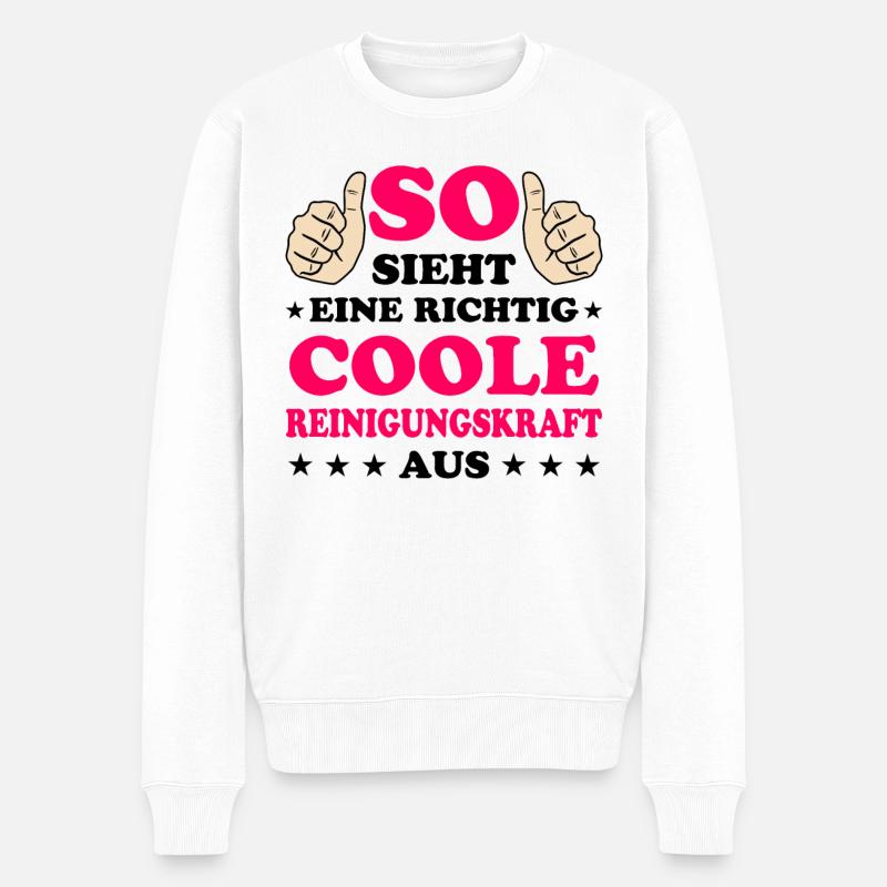 Reinigungskraft Spruch Haushalt Putzfrau Geschenk - Männer Premium Bio Pullover - Weiß