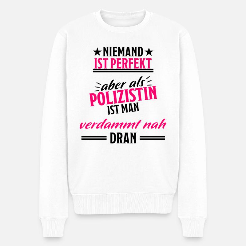 Polizistin Lustiger Spruch Polizei Beruf Geschenk - Männer Premium Bio Pullover - Weiß