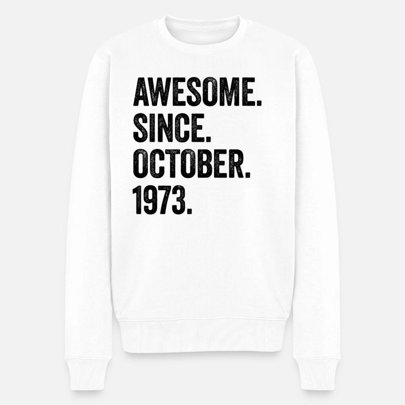 50. Geburtstag 50 Jahre Awesome Since October 1973 - Männer Premium Bio Pullover - Weiß