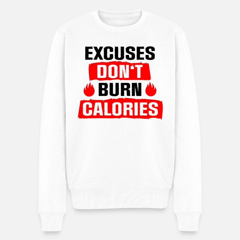 Excuses don't burn Calories - Männer Premium Bio Pullover - Weiß