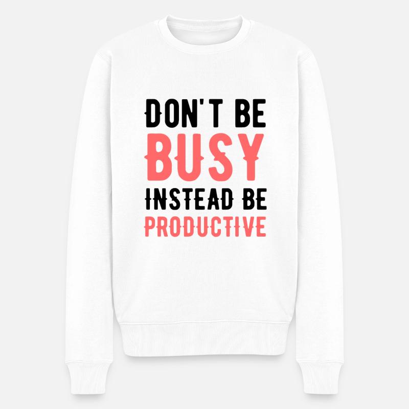 Motivationszitat Motivation Spruch - Männer Premium Bio Pullover - Weiß