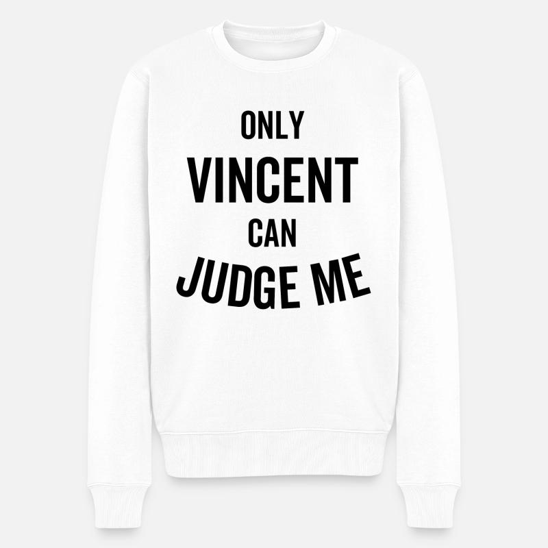 Nur Vincent kann mich beurteilen - Männer Premium Bio Pullover - Weiß