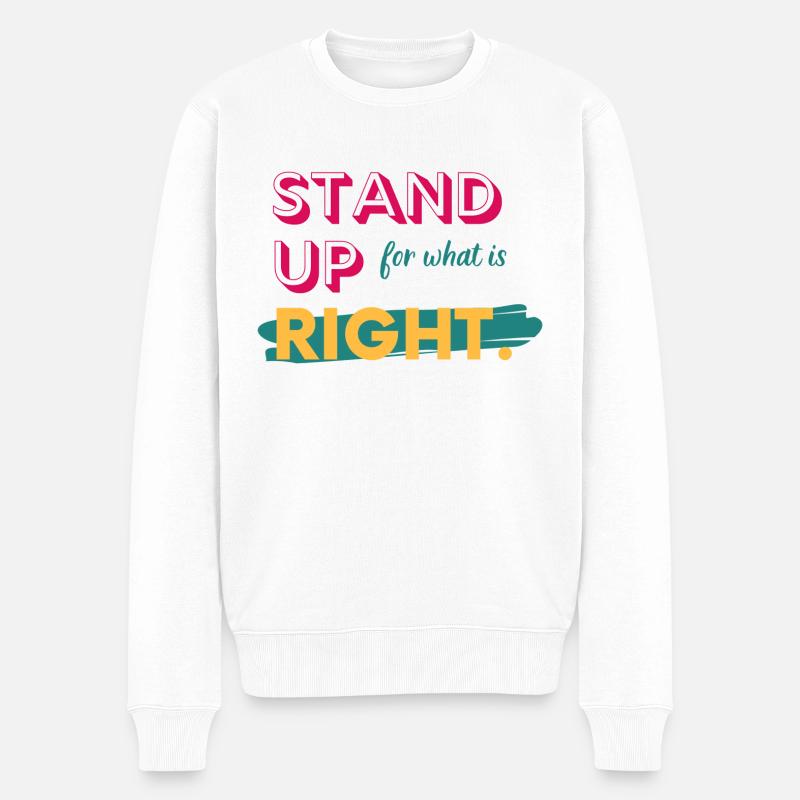STAND UP✌️💪💯 - Männer Premium Bio Pullover - Weiß