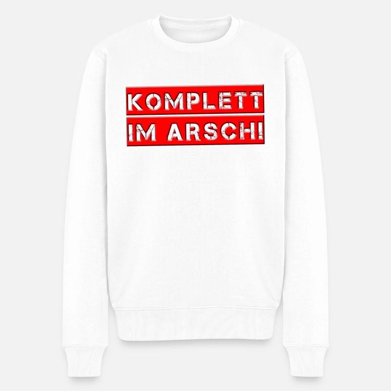 Komplett im Arsch! - Männer Premium Bio Pullover - Weiß