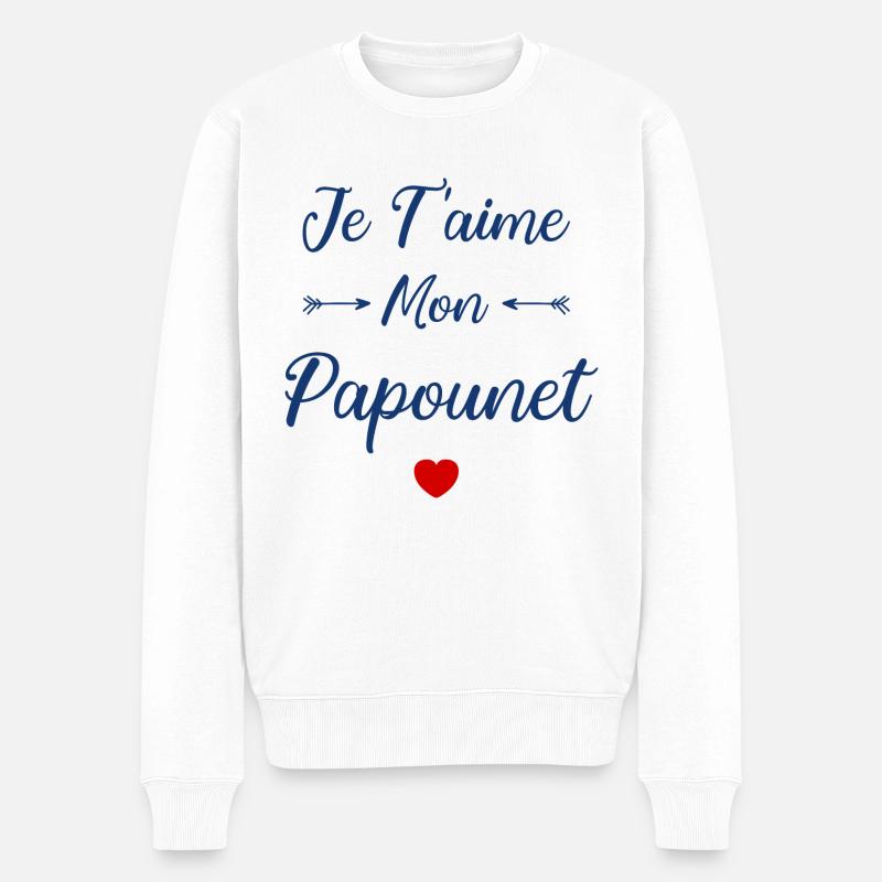 Je t'aime mon Papounet - Pull Premium bio Homme - blanc