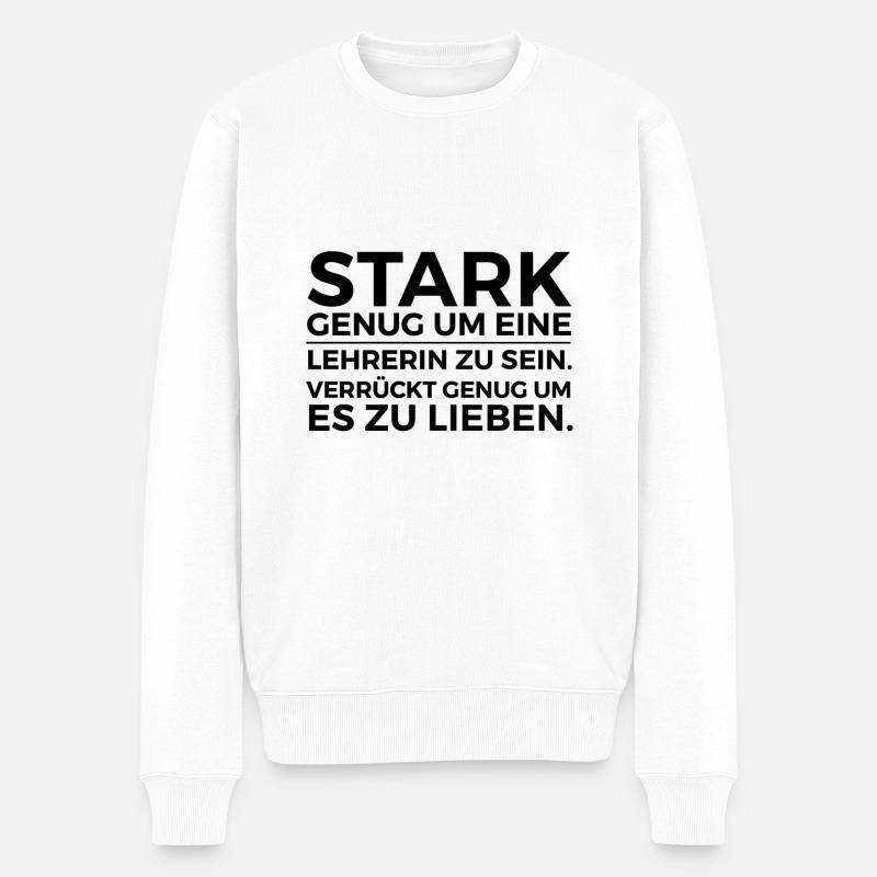 Geschenkidee für Lehrerinnen Lehrerin Lehrer - Männer Premium Bio Pullover - Weiß