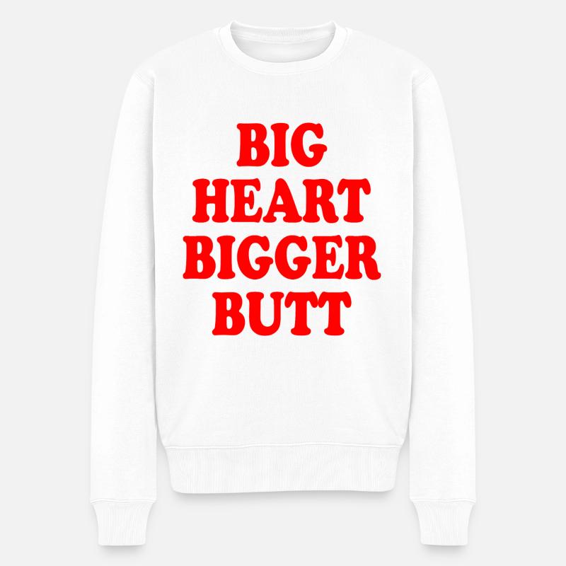 big heart bigger butt - Männer Premium Bio Pullover - Weiß