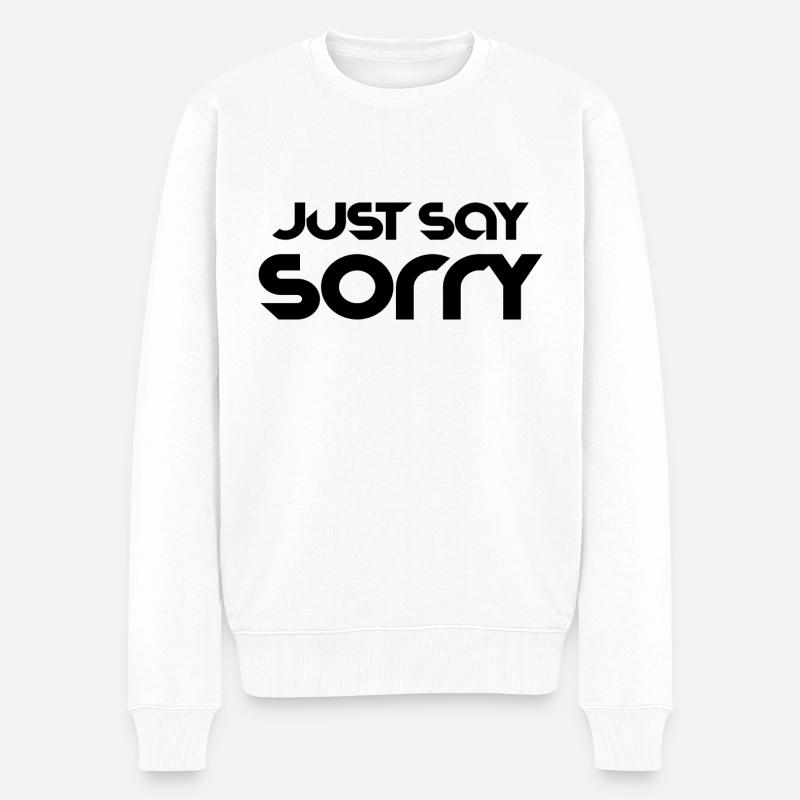 Spruch Text Slogan cool - Männer Premium Bio Pullover - Weiß