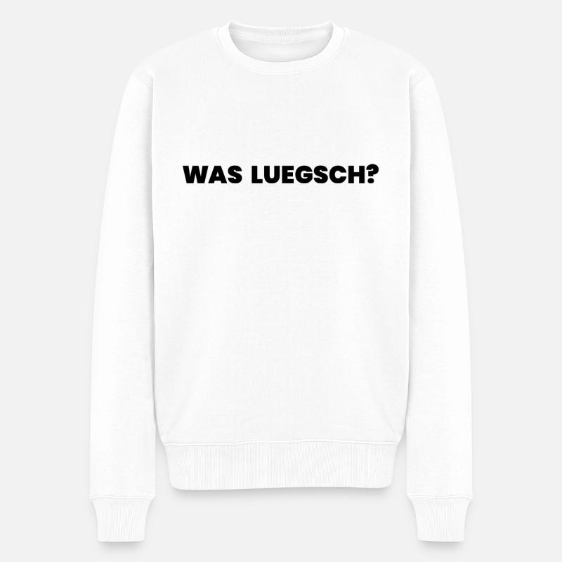Was luegsch? Schweizerdeutsch Mundart Lustig - Männer Premium Bio Pullover - Weiß