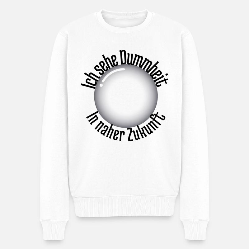 Ich sehe Dummheit in naher Zukunft - Männer Premium Bio Pullover - Weiß