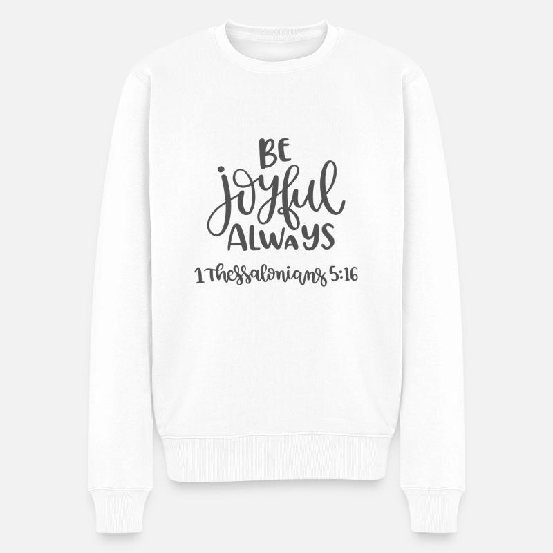 Christliches Design sei immer fröhlich - Männer Premium Bio Pullover - Weiß