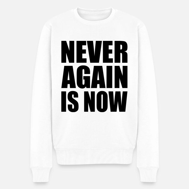 Never again is now - Pull Premium bio Homme - blanc