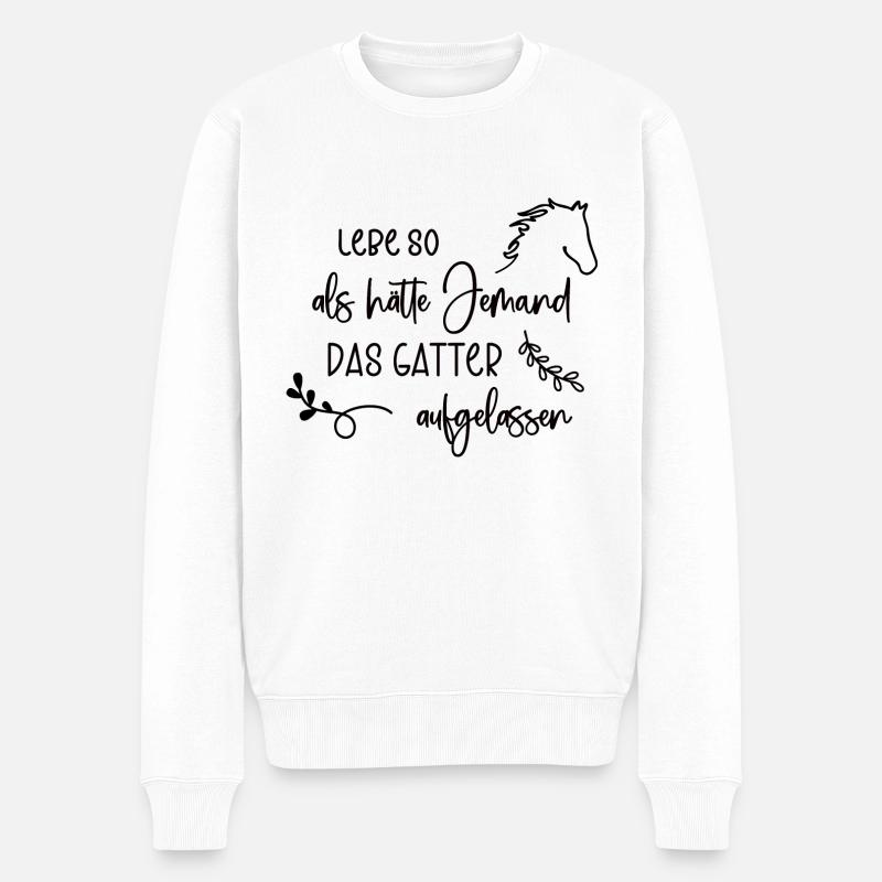 Reiter Spruch Lebensweisheit Reiterin Lebensmotto - Männer Premium Bio Pullover - Weiß