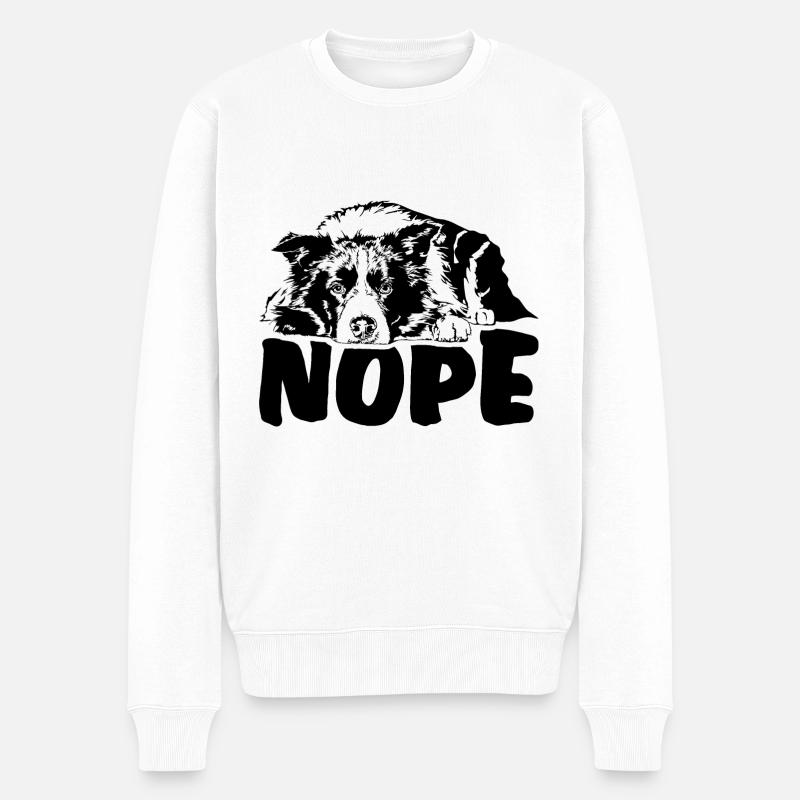 BORDER COLLIE Nope Hundespruch Hunde Spruch - Männer Premium Bio Pullover - Weiß