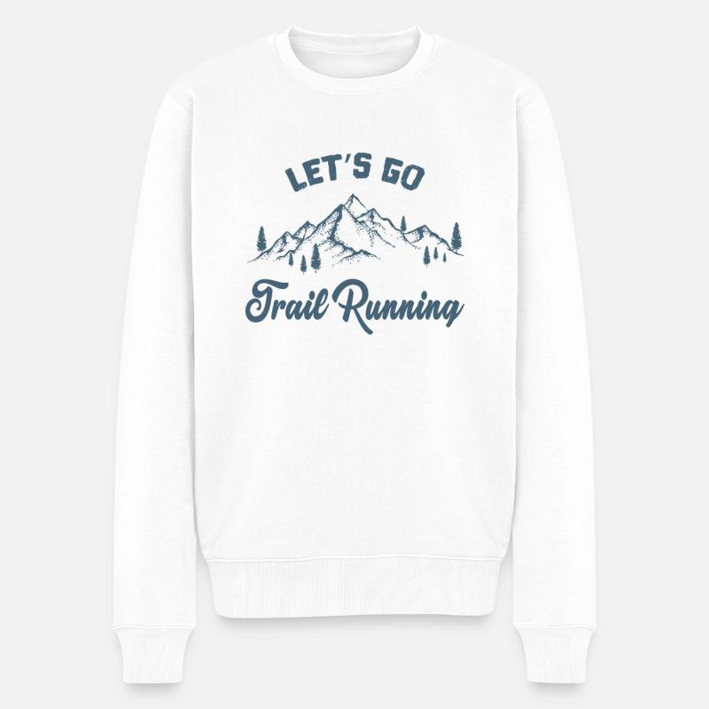 Traillauf Let's Go Trail Running - Pull Premium bio Homme - blanc