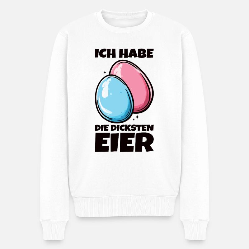 Eier Dicke Eier Ostern Spruch Ostereier - Männer Premium Bio Pullover - Weiß