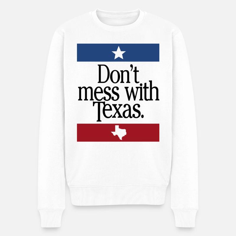Don't Mess With Texas - Männer Premium Bio Pullover - Weiß