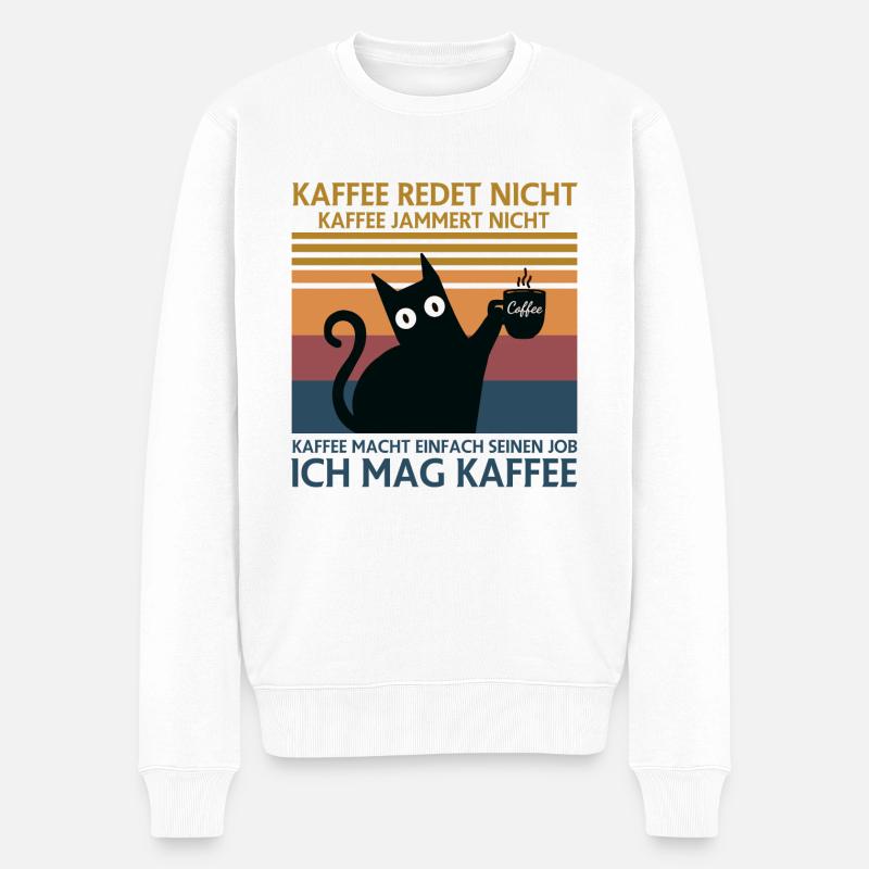 Kaffee redet nicht Kaffee Jammert nicht - Männer Premium Bio Pullover - Weiß
