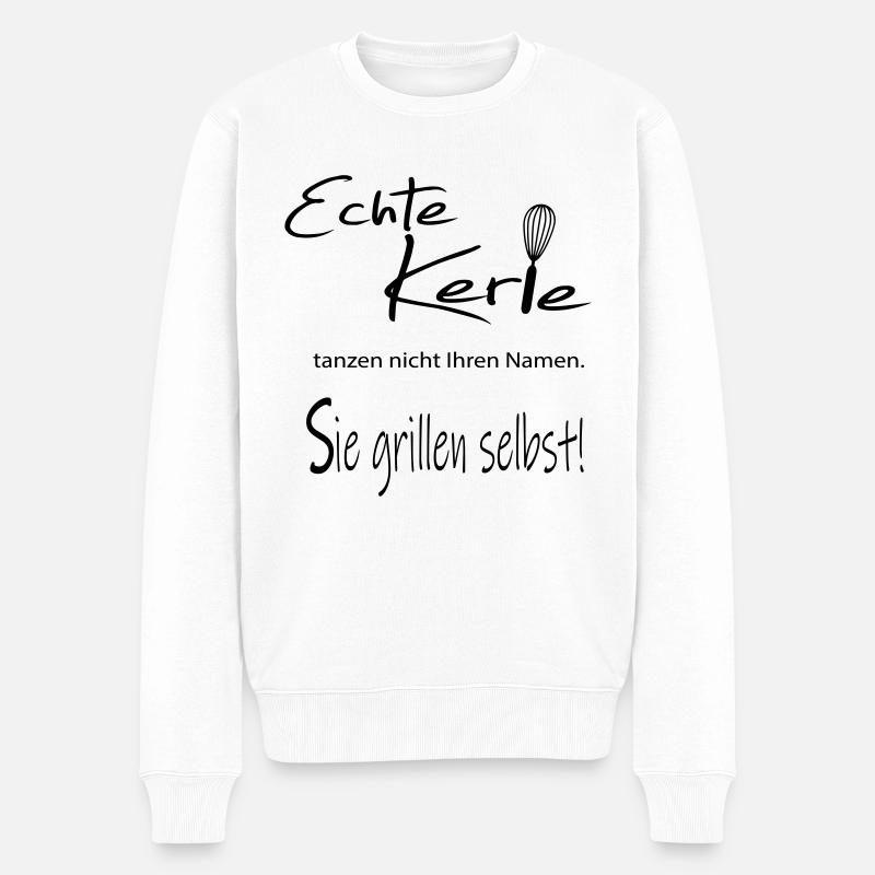 Echte Kerle tanzen nicht Ihren Namen. Sie grillen - Männer Premium Bio Pullover - Weiß