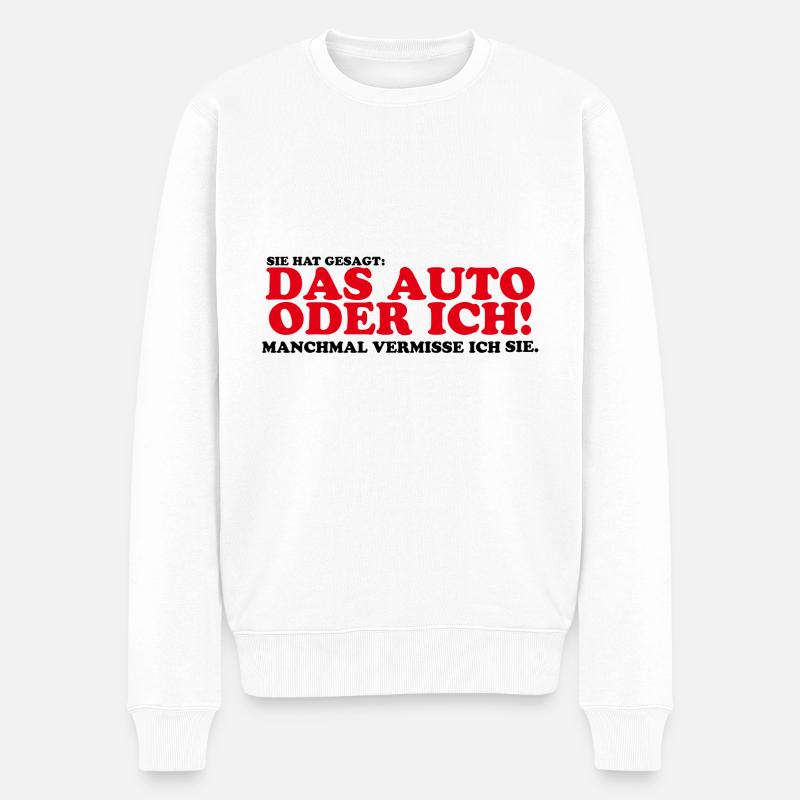 Sie hat gesagt das Auto oder ich Lustig Geschenk - Männer Premium Bio Pullover - Weiß