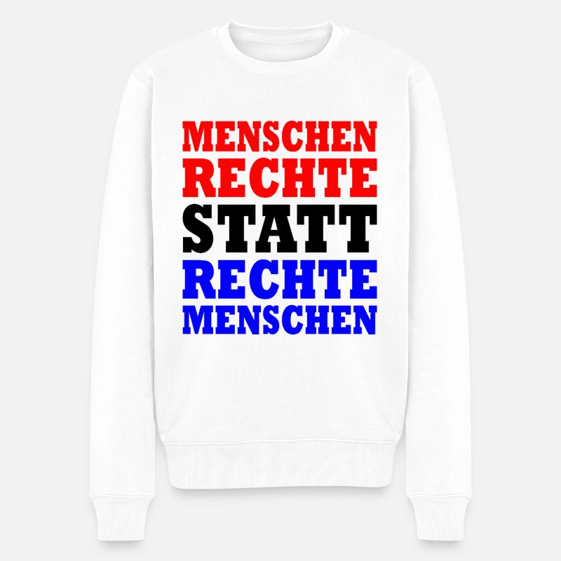 menschenrechte statt rechte menschen - Männer Premium Bio Pullover - Weiß