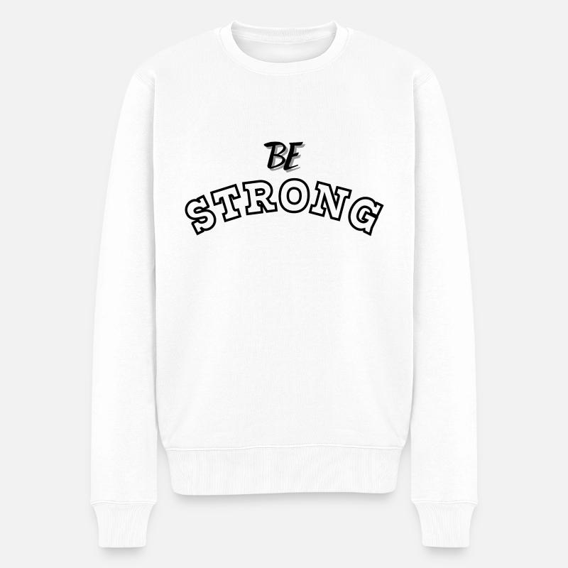 Sei STARK 2 - Männer Premium Bio Pullover - Weiß
