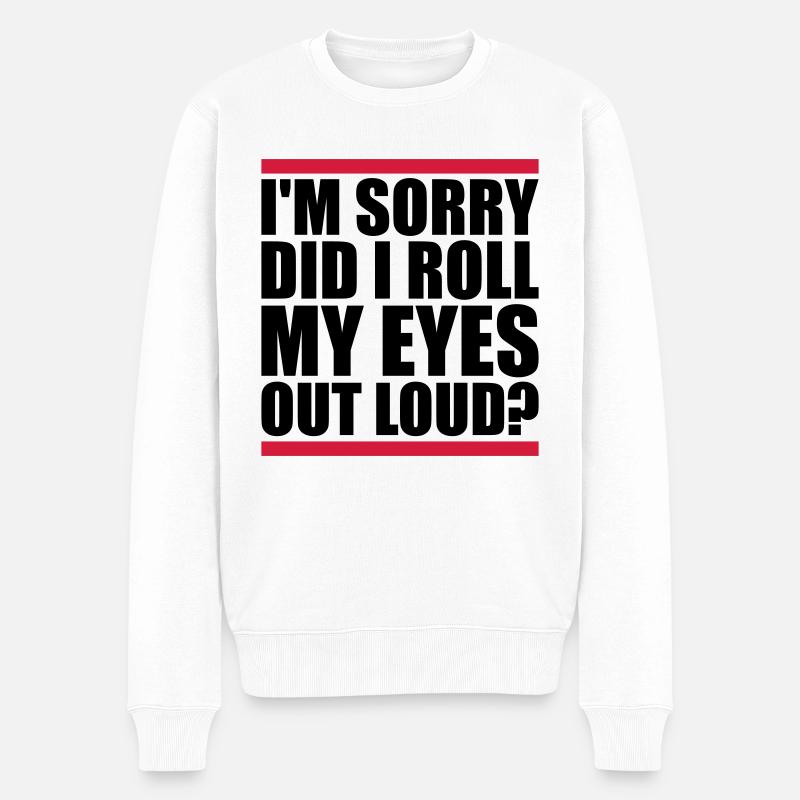 Roulez mes yeux - Pull Premium bio Homme - blanc