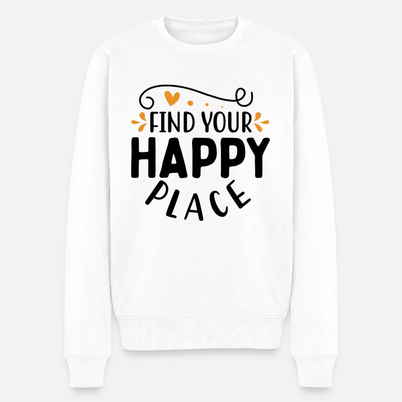 Design Find your happy place - Pull Premium bio Homme - blanc