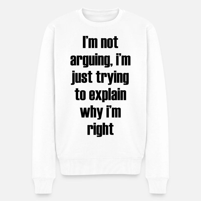 Lustige Inschrift - Männer Premium Bio Pullover - Weiß