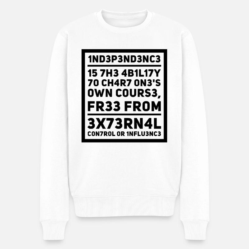 Unabhängigkeit L337 Leetspeak Spruch - Männer Premium Bio Pullover - Weiß