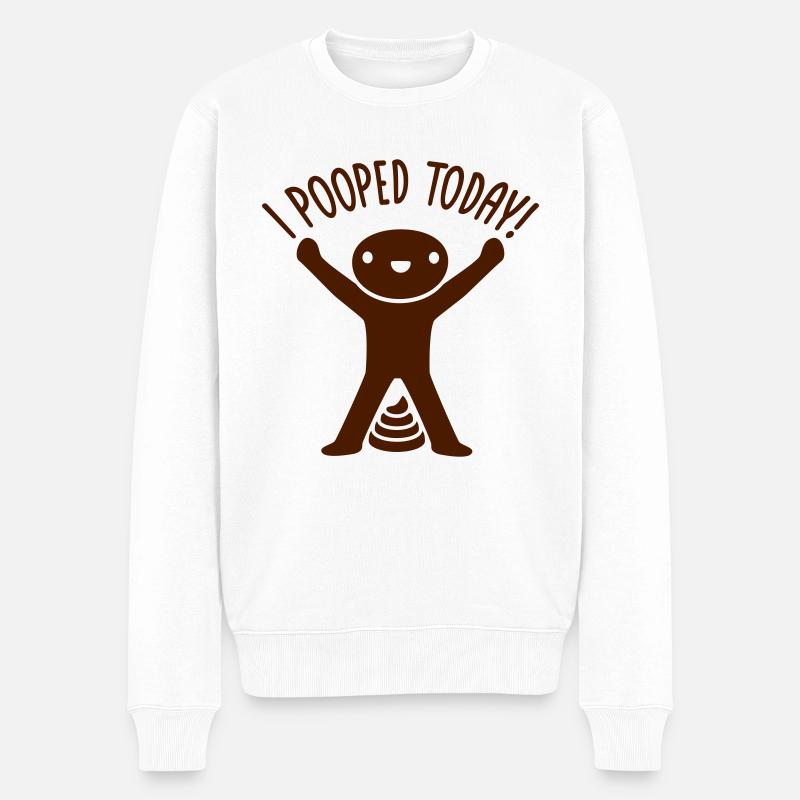 I pooped today Zitat - Männer Premium Bio Pullover - Weiß