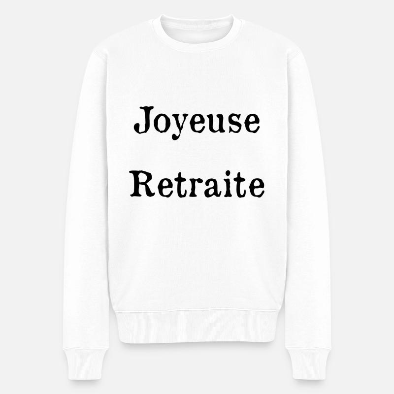 RETRAITE. RETRAITE. RETRAITEE. RETRAITE - Pull Premium bio Homme - blanc