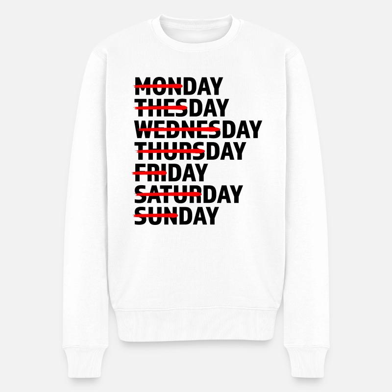 Every Day Day Day - Männer Premium Bio Pullover - Weiß