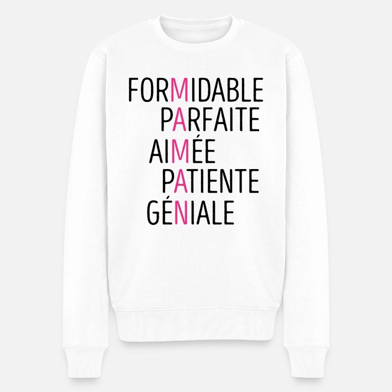 Maman Formidable Parfaite Aimée Patiente Géniale - Pull Premium bio Homme - blanc