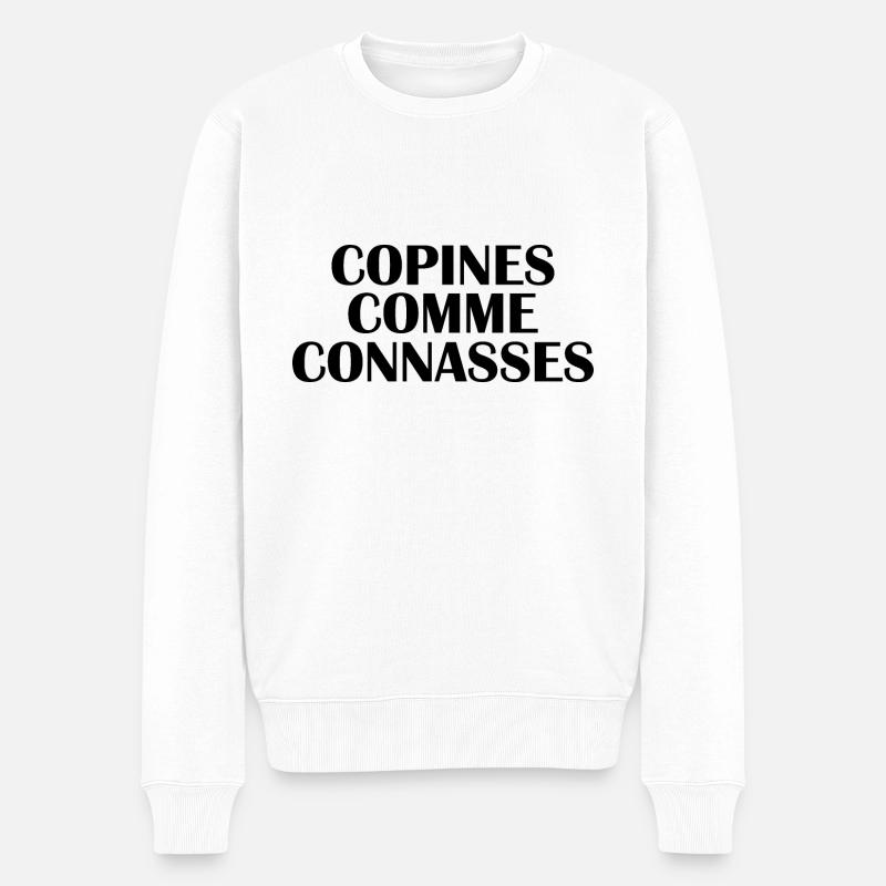 copines comme connasses - Pull Premium bio Homme - blanc