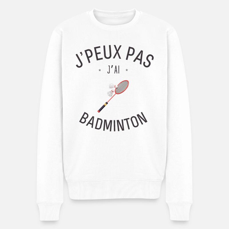 J'Peux pas j'ai Badminton - Pull Premium bio Homme - blanc