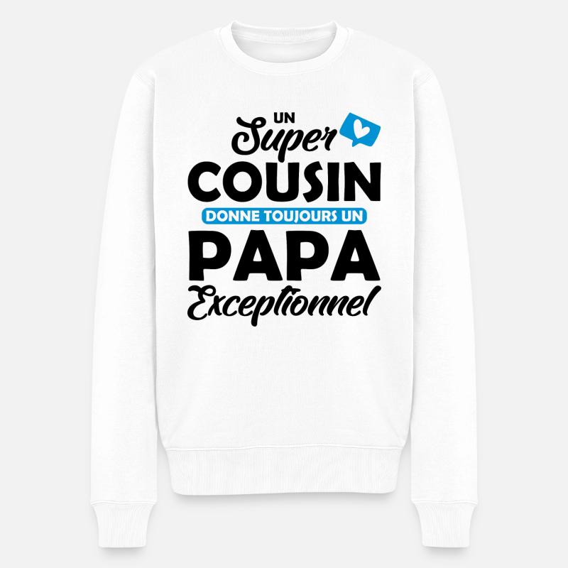 super cousin - papa exceptionnel - Pull Premium bio Homme - blanc