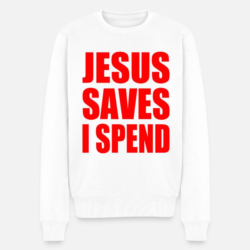 jesus saves i spend - Männer Premium Bio Pullover - Weiß