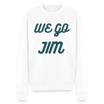 we go Jim, gym funny with blue text - Men's Premium Organic Jumper - white - Front - Thijin (182cm)