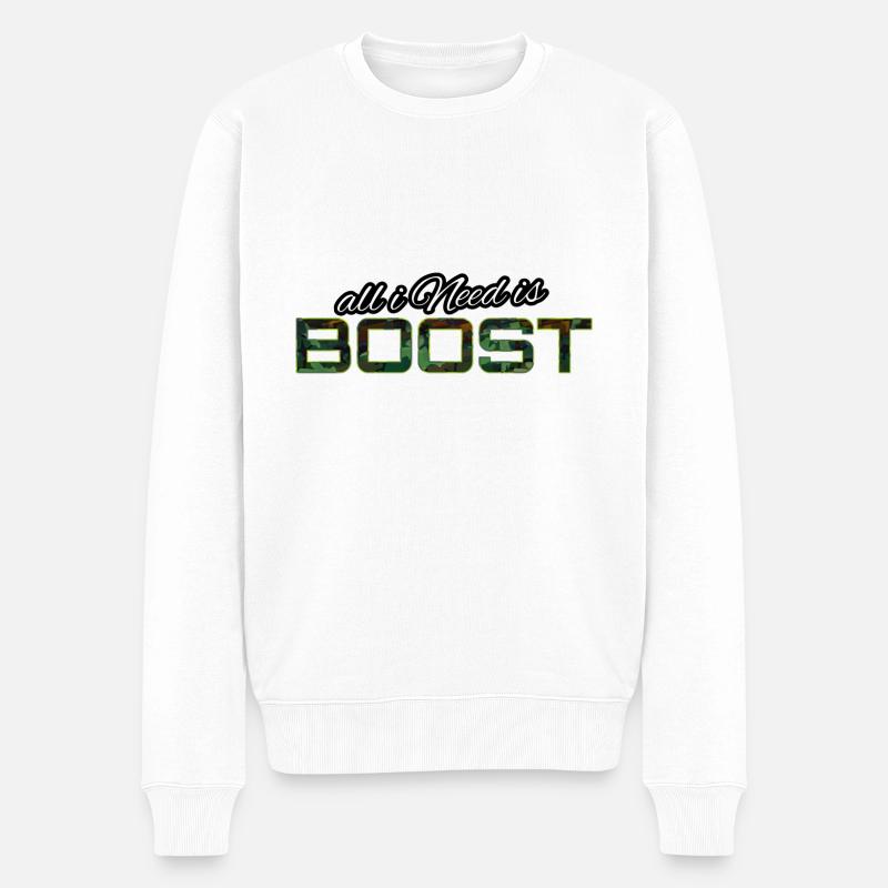 All i Need is boost - Pull Premium bio Homme - blanc