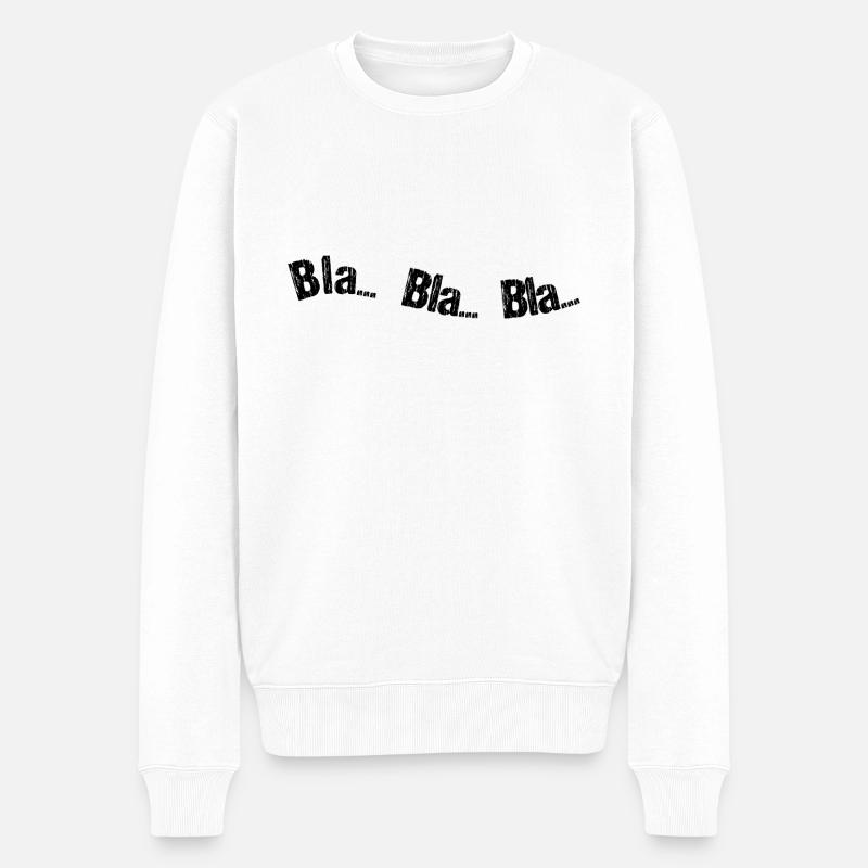 Spruch - Männer Premium Bio Pullover - Weiß