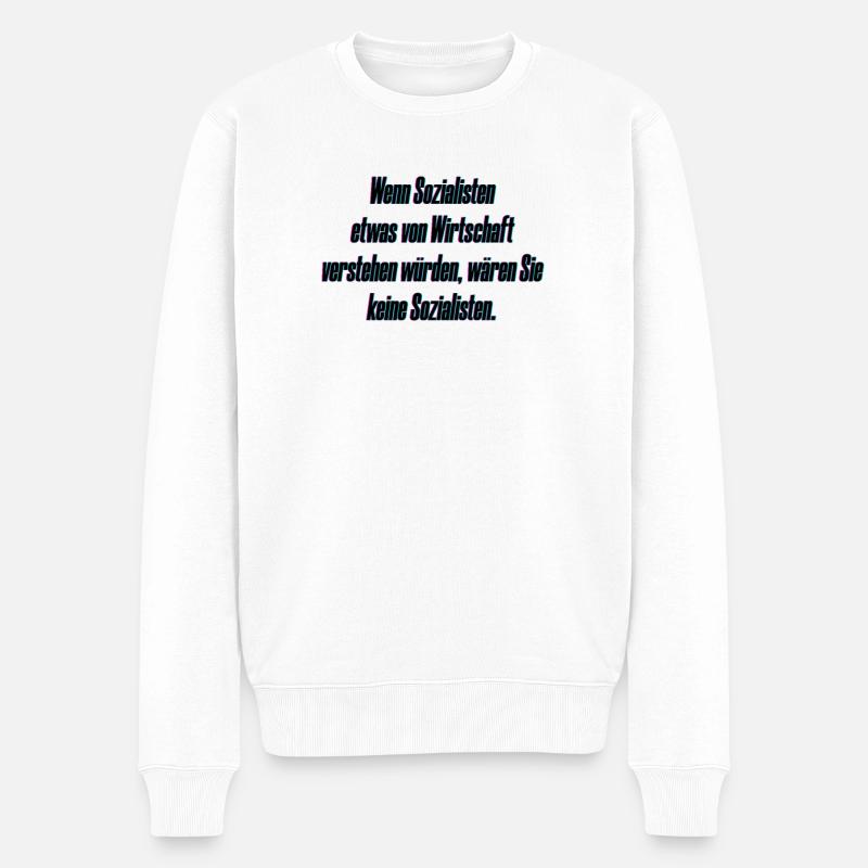 Sozialisten und die Wirtschaft - Männer Premium Bio Pullover - Weiß