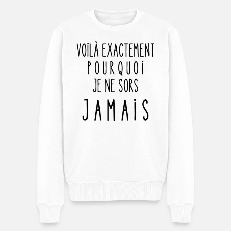 je ne sors jamais - Pull Premium bio Homme - blanc